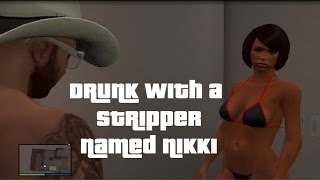 GTA Online Drunk Fantasies with a Stripper Named Nikki