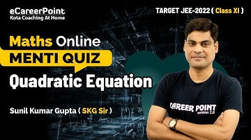 Menti Quiz | Quadratic Equation | Class XI |  Maths | SKG Sir | eCareerPoint-JEE