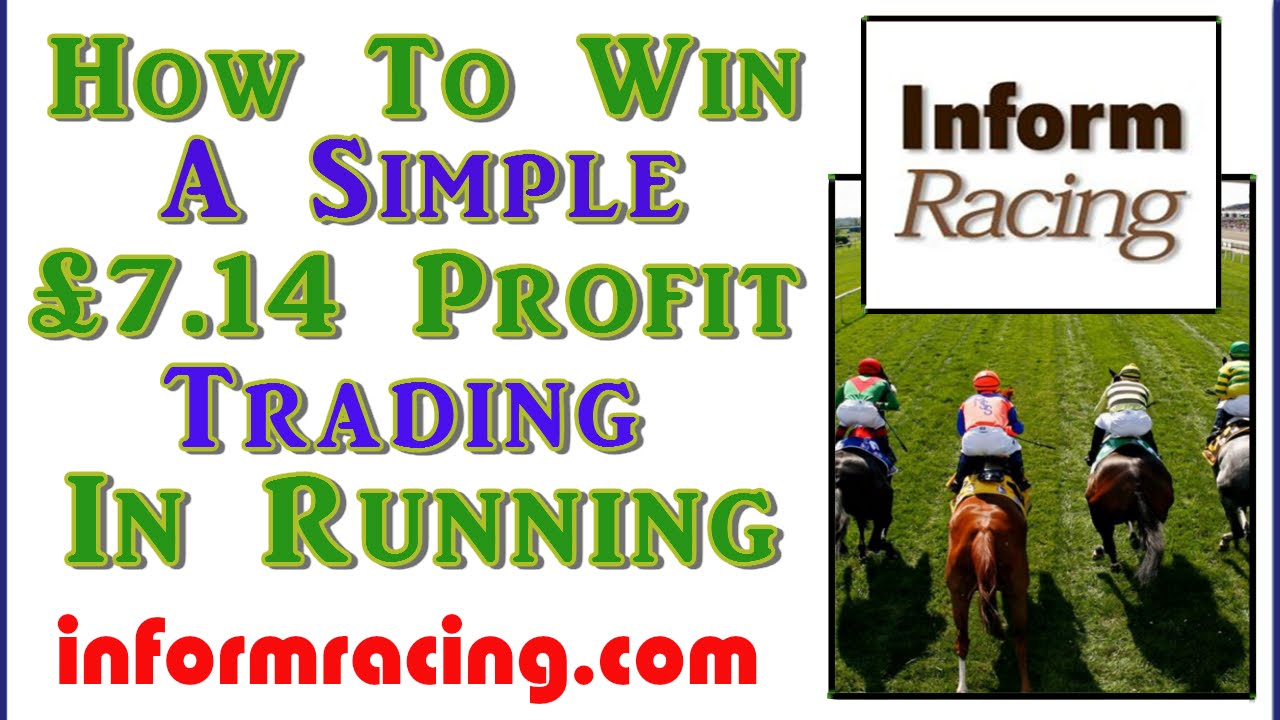 Inform Racing Software How To Win A Simple £7 Profit Using The Inform Racing In Running ...