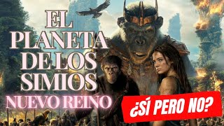 El Planeta de los Simios NUEVO REINO, opinión honesta 🎥🍿