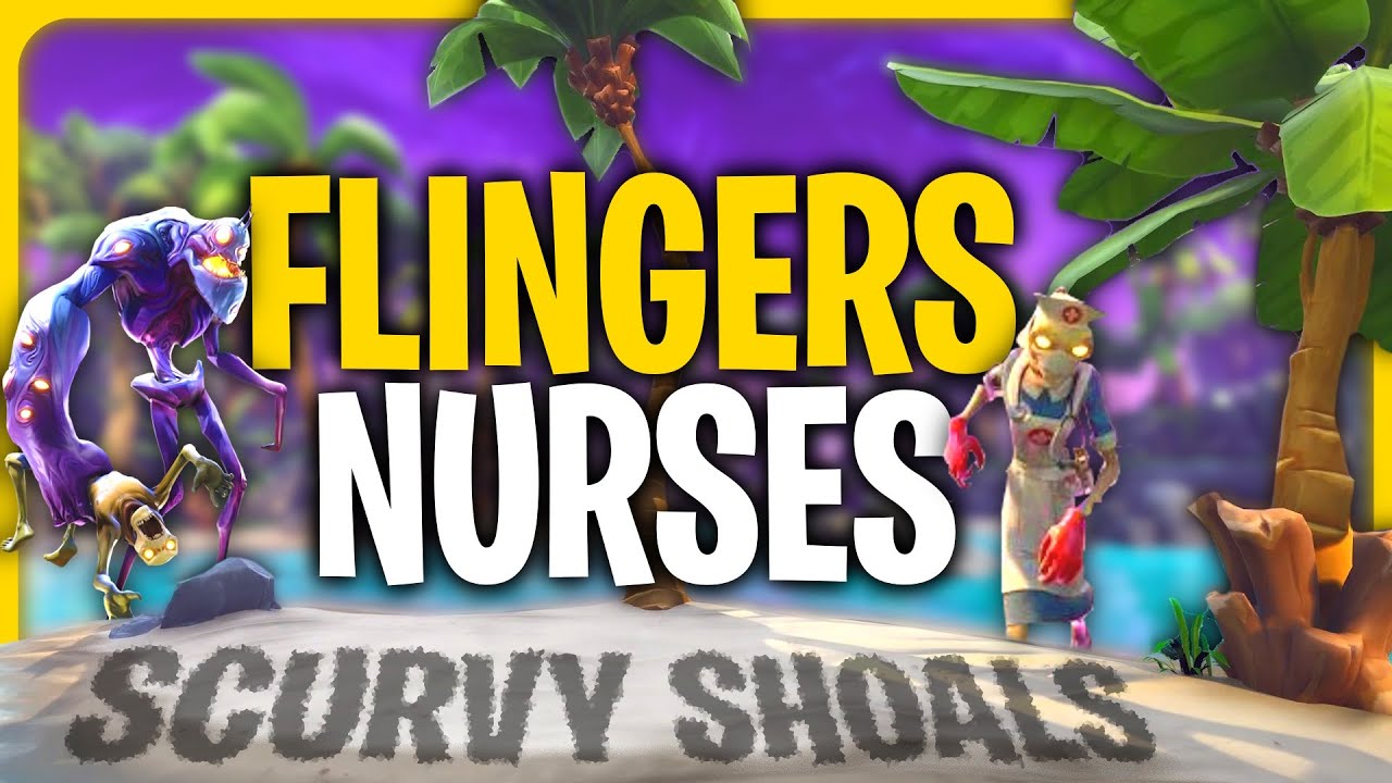 FLINGERS and NURSES?! - Scurvy Shoals Ventures