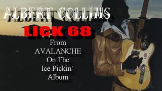 Albert Collins - Lick 68 - from Avalanche off of Ice Pickin'