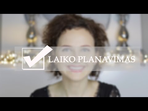 Laiko Planavimas | Mano Atradimai | Ruta Does