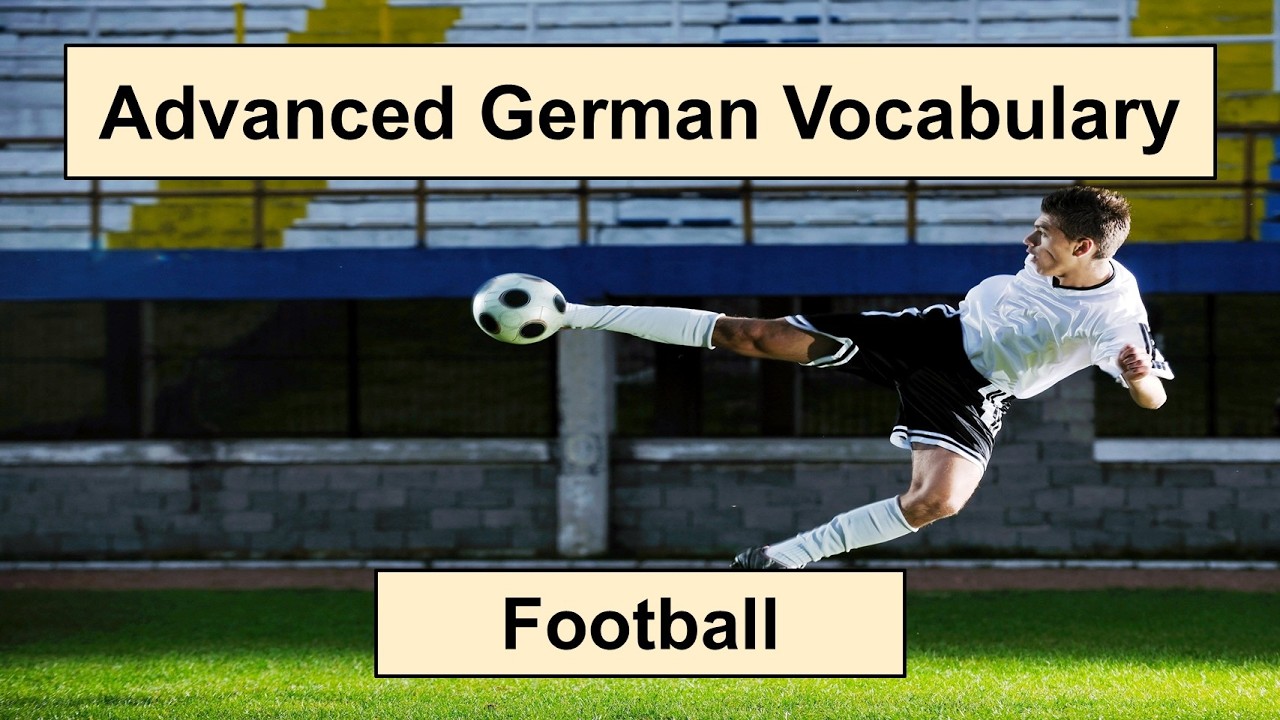 Advanced German Vocabulary - Football