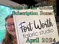 Battle of the quilting subscription boxes fort worth fabric studio april 2024