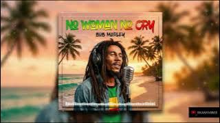 🎵 No Woman No Cry – Reggae Version | Roots Reggae Vibes | Bob Marley & The Wailers