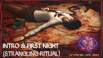 Fatal Frame / Project Zero - Intro & First Night (STRANGLING RITUAL)