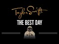Taylor Swift • The Best Day (CC) 🎤 [Karaoke] [Instrumental Lyrics]