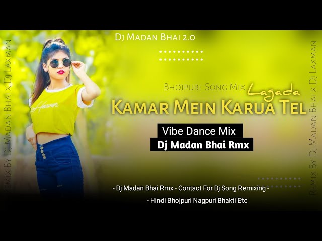 Kamar Main Karua Tel Laga Da Bhojpuri Vibe Dance Mix Dj Laxman x Dj Madan Bhai class=
