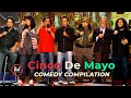 Cinco de mayo comedy compilation  steve  cristela  alex  willie  rick  tony  felipe  best of
