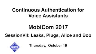MobiCom 2017 - Continuous Authentication for Voice Assistants