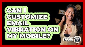 Can I Customize Email Vibration On My Mobile?