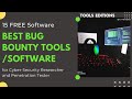 Free cyber security software and tools for bug bounty hunters  penetration testers