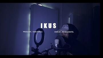 IKUS - No Khalagatal (Official Music Video)