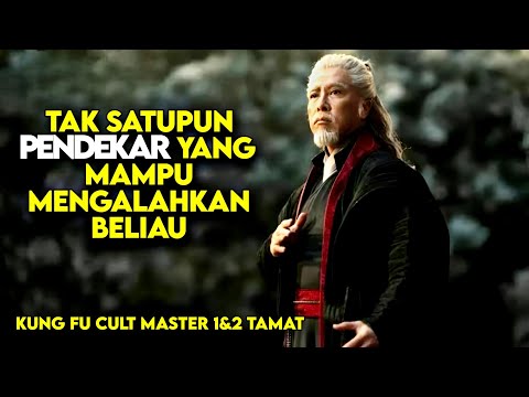 Legenda Pendekar Terkuat sepanjang masa - alur cerita film - KUNGFU CULT MASTER 1&2