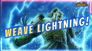 WOTLK Shaman! How to WEAVE LIGHTNING for FUN and PROFIT!