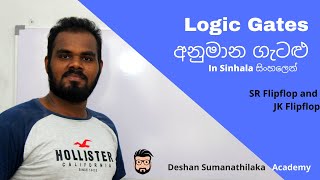 Logic gates and SR FLIPFLOP  Questions and answers - පිලිපොල සුලුකිරීම් සම්බන්ධ ගැටළු 2020AL Sinhala