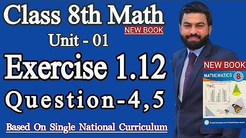 Class 8th Math New book Unit 1 Exercise 1.12 Question 4,5- 8th Math New book E.X 1.12 Q4,Q5