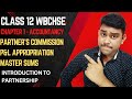 Partner’s Commission Calculation & P&L Appropriation | WBCHSE Class 12 Accountancy | Chapter 1