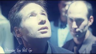 Mulder & Scully - Wherever You Will Go