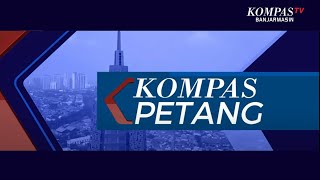 [LIVE] KOMPAS PETANG : 07 NOVEMBER 2022