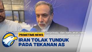 Iran Tegaskan Tidak Takut Ancaman Amerika Serikat | Primetime News