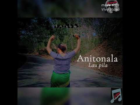 Molax N Mary Samane Lau Pila Anitonala Band Langalanga Song 10 Ten