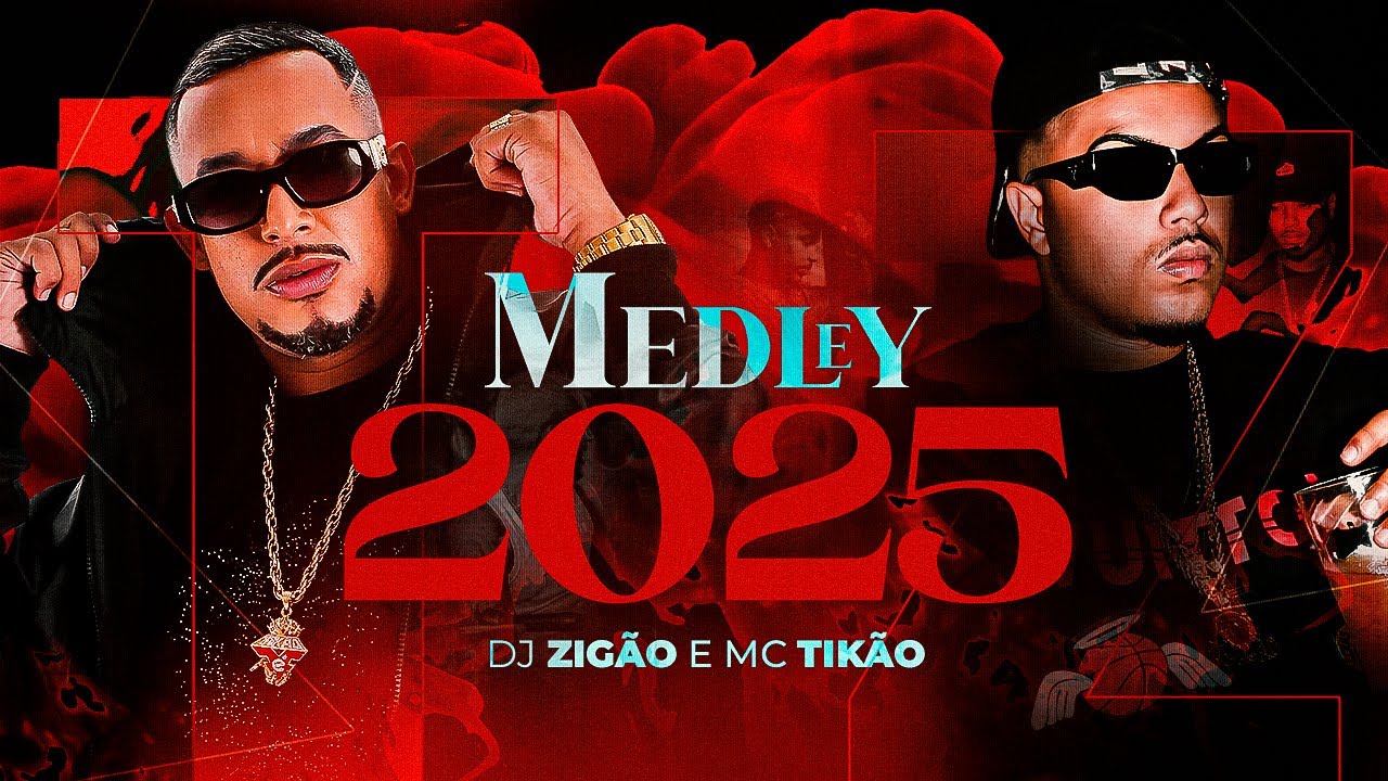 MEDLEY DJ ZIGÃO E MC TIKÃO