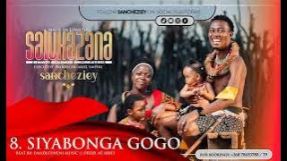 Sancheziey  - Siyabonga Gogo (Prod. At Ariel)