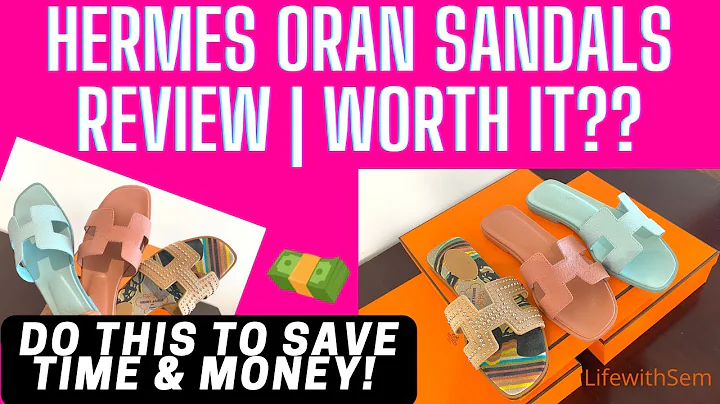 Hermes Oran Sandals Review| Sizing | Mod Shots | Worth It? | Tips | LifewithSem