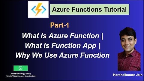 1: What Is Azure Function | What Is Azure Function App | Advantages Of Azure Functions