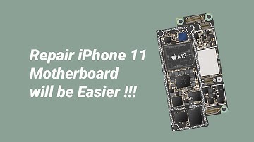iPhone 11, A13 CPU Motherboard Introduction and Repairability | Motherboard Repair Tips