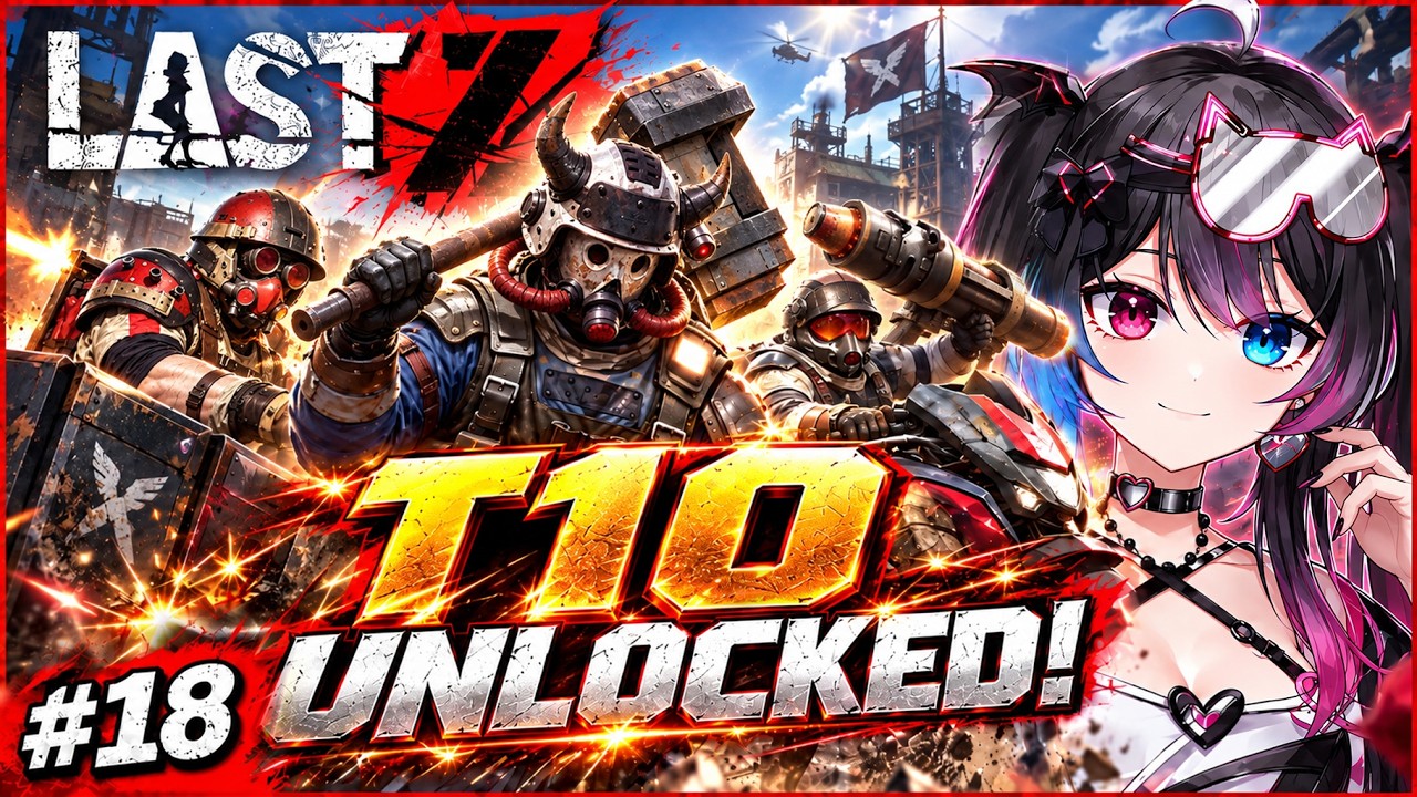 #358 Last Z Survival Shooter｜日本人VTuber！#１８ T10 UNLOCKED!  #LastZCreator