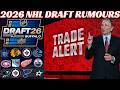 2026 NHL Draft Trade Rumours - Leafs, Habs, Oilers, Canucks, NYR, Red Wings, Blues, SJ, Hawks & More