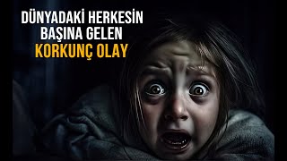 Herkesin En Az 1 KEZ YAŞADIĞI KORKUNÇ OLAY!