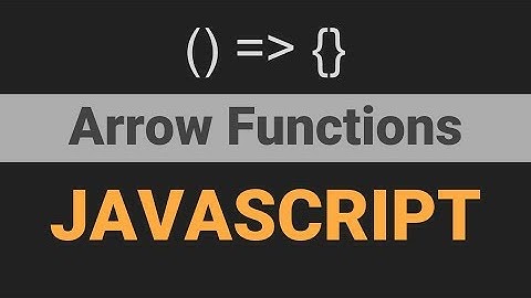 JavaScript arrow functions