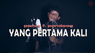 YANG PERTAMA KALI - PANCE PONDAAG { FIKRAM COWBOY cover }