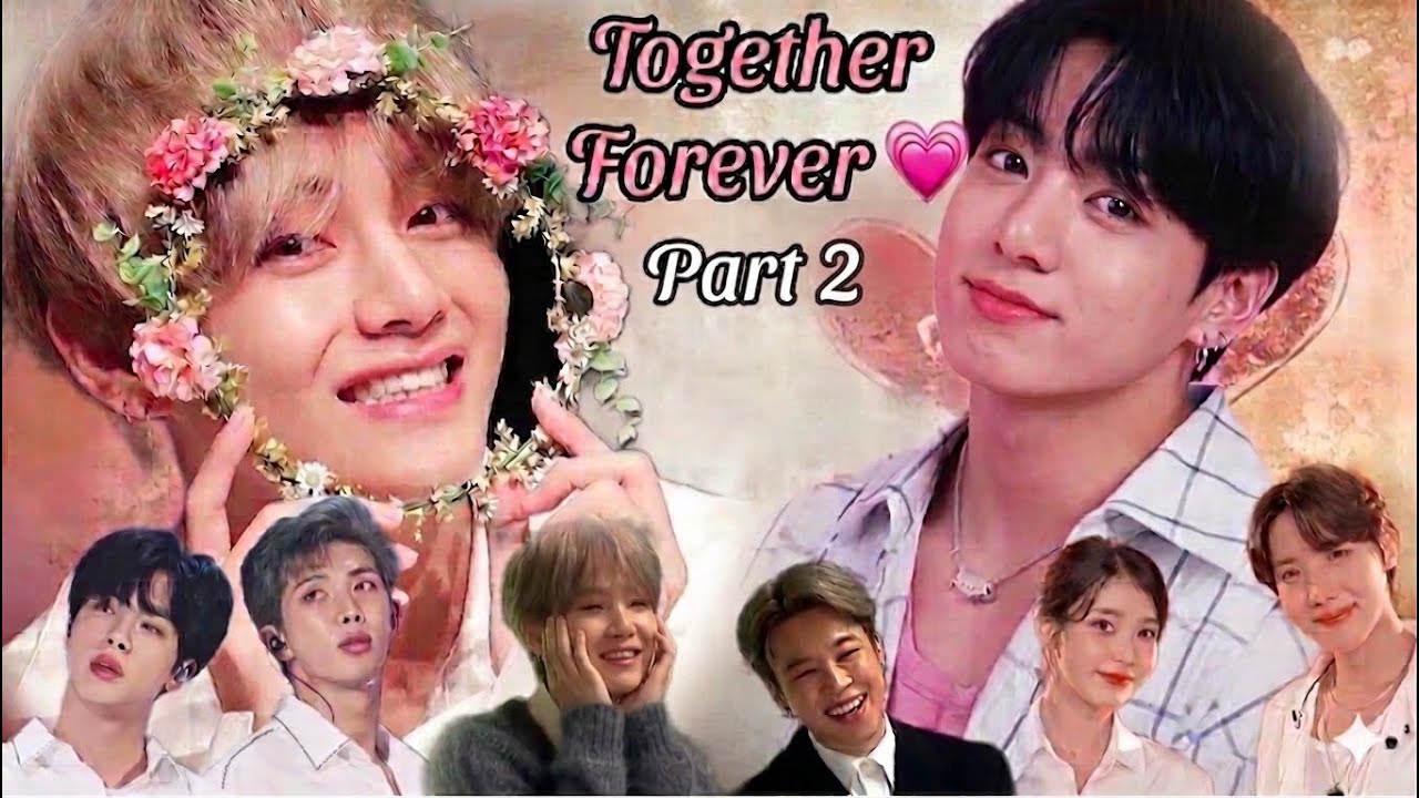Together Forever 💗{part 2} taekook yoonmin and namjin love story @Borahaebangtan-u4k #taekook #bts 