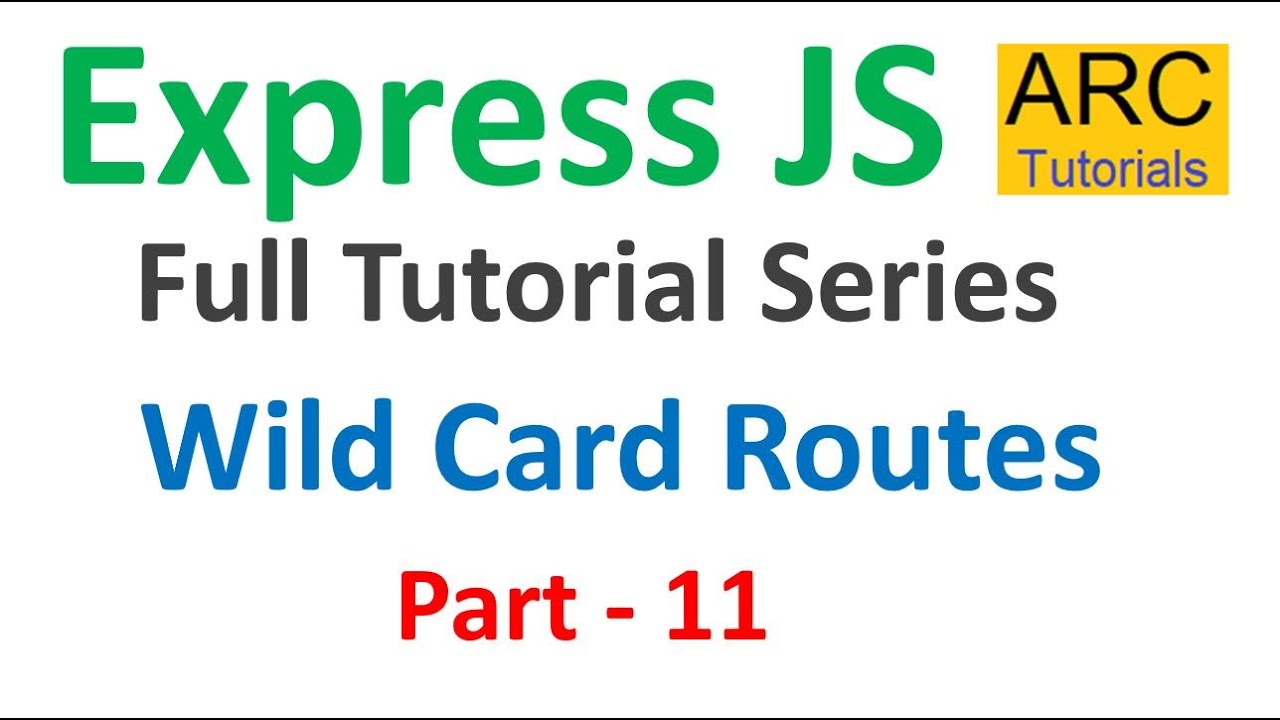 Tutustu 50+ imagen express route wildcard