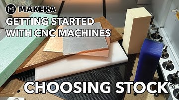 Getting Started with CNC Machines - Choosing Stock
