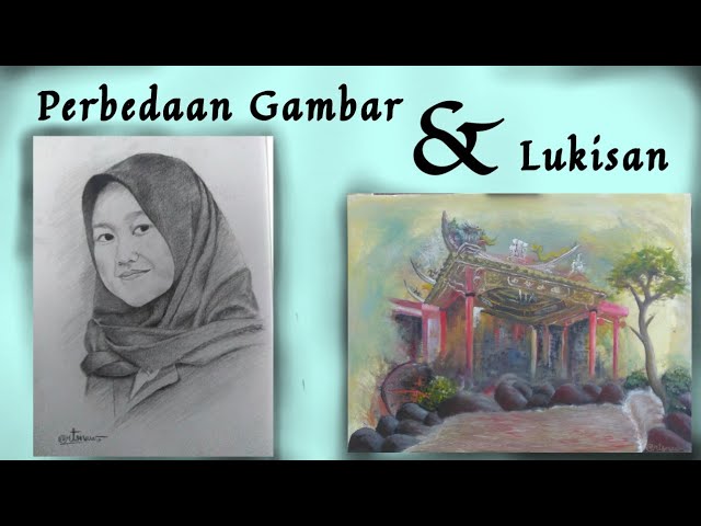 Perbedaan Menggambar Dan Melukis PERBEDAAN MENGGAMBAR DAN MELUKIS #Part 1 - YouTube