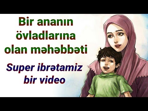 Video: Ananın övladına Sevgisi