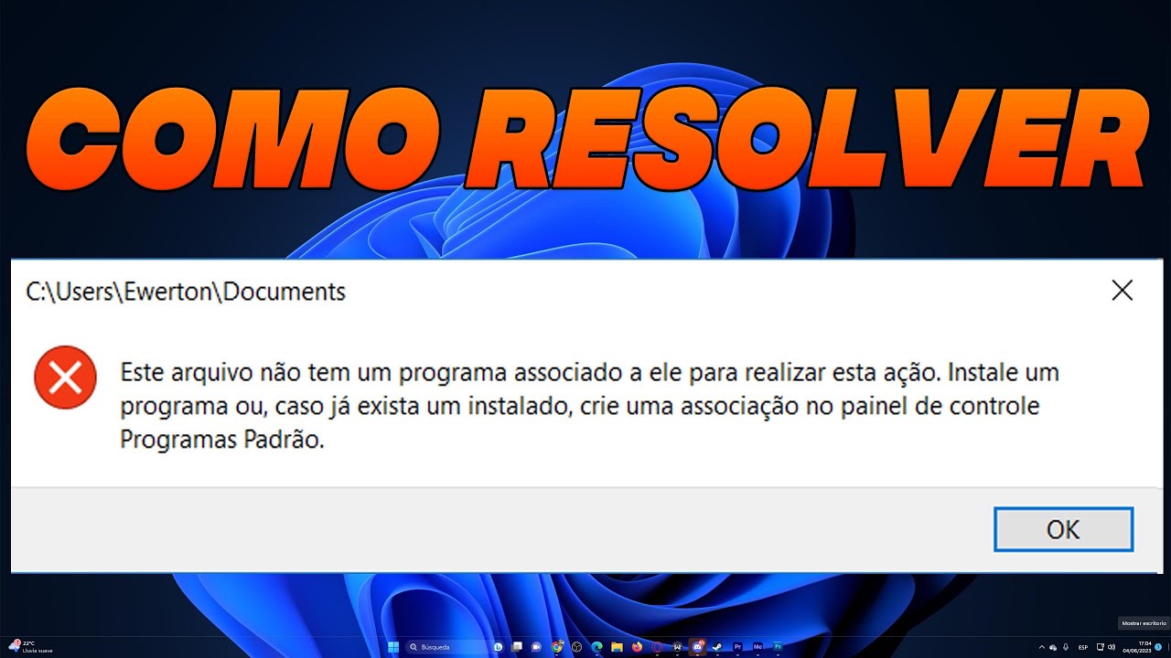 Como Resolver Erro 2026 Este Arquivo Não Tem um Programa Associado a ...