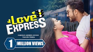 লাভ এক্সপ্রেস । Love Express | Farhan Ahmed Jovan | Tanjin Tisha | New Bangla Natok 2024