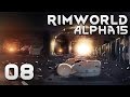 RimWorld Alpha 15 EXTREME: #8 - ДИВЕРСИЯ!