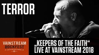 TERROR | Keepers of the Faith | 4K Live Video | Vainstream 2018