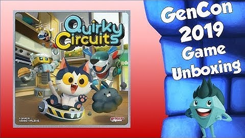 GenCon 2019 Unboxing - Quirky Circuits