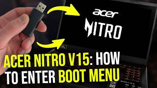 Acer Nitro V15: HOW TO ENTER BOOT MENU, BOOT FROM USB (2026)