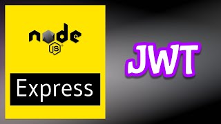 JWT - JSON web token in Express