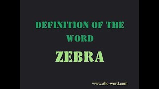 Celebrity Definition of the word "Zebra" Profile